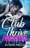 [Club Thrive 02] • Vendetta